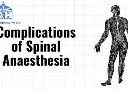 Complications of Spinal Anaesthesia​